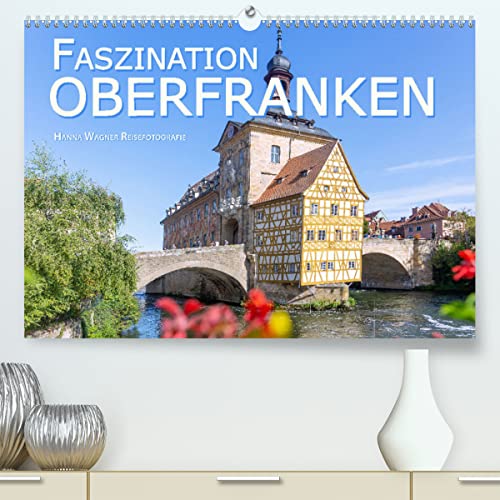 Faszination Oberfranken (hochwertiger Premium Wandkalender 2024 DIN A2 quer), Kunstdruck in Hochglanz