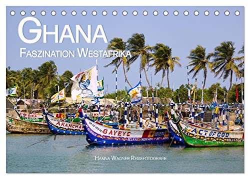 Ghana - Faszination Westafrika (Tischkalender 2024 DIN A5 quer), CALVENDO Monatskalender