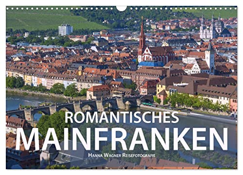 Romantisches Mainfranken (Wandkalender 2024 DIN A3 quer), CALVENDO Monatskalender