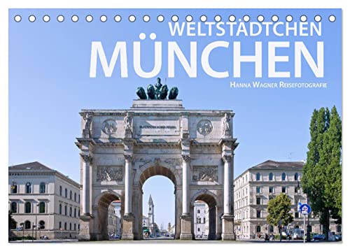 Weltstädtchen München (Tischkalender 2024 DIN A5 quer), CALVENDO Monatskalender