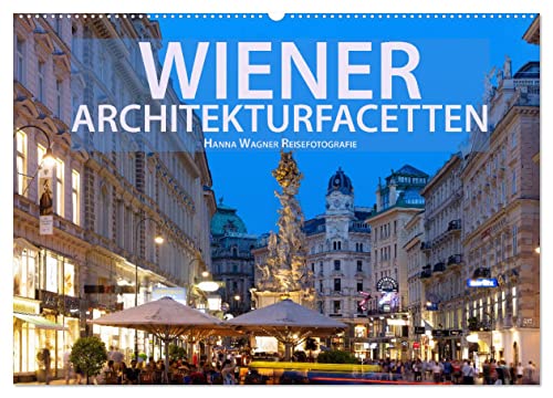 Wiener Architektur-Facetten (Wandkalender 2024 DIN A2 quer), CALVENDO Monatskalender