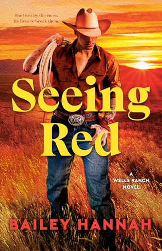 Seeing Red: A Wells Ranch Novel von DELL