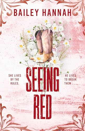 Seeing Red: The must-read spicy second-chance cowboy romance that will have you LASSOED (Wells Ranch) von Orion