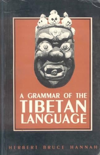 A Grammar of the Tibetan Language A Grammar of the Tibetan Language von Motilal Banarsidass Publications