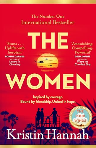 The Women: The Instant Sunday Times Bestseller from the author of The Nightingale