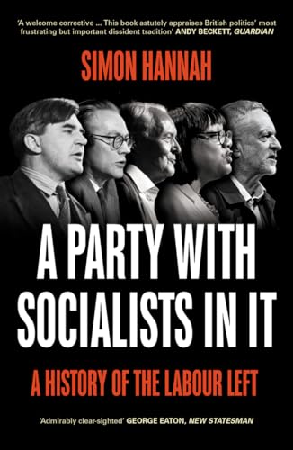 A Party with Socialists in It: A History of the Labour Left von Pluto Press
