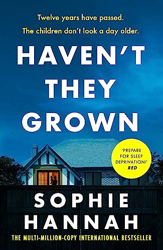 Haven't They Grown: a totally gripping, addictive and unputdownable crime thriller packed with twists