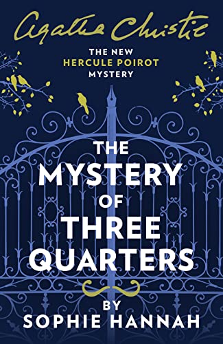 The Mystery of Three Quarters: The New Hercule Poirot Mystery