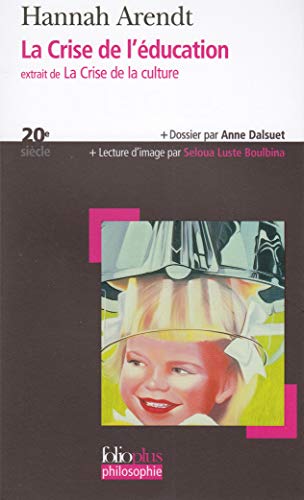 Crise de L Education (Folio Plus Philosophie) von GALLIMARD