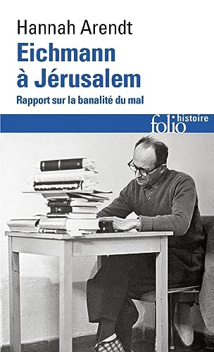 Eichmann à Jérusalem: Rapport sur la banalité du mal (Folio Histoire)
