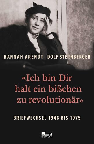 «Ich bin Dir halt ein bißchen zu revolutionär»: Briefwechsel 1946 bis 1975