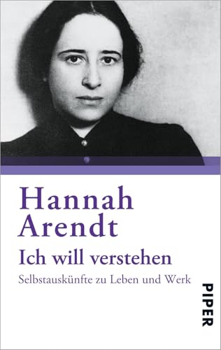 Ich will verstehen: Selbstauskünfte zu Leben und Werk. | Mit einer vollständigen Bibliographie Ich will verstehen: Selbstauskünfte zu Leben und Werk. | Mit einer vollständigen Bibliographie