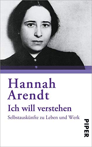 Ich will verstehen: Selbstauskünfte zu Leben und Werk. | Mit einer vollständigen Bibliographie Ich will verstehen: Selbstauskünfte zu Leben und Werk. | Mit einer vollständigen Bibliographie