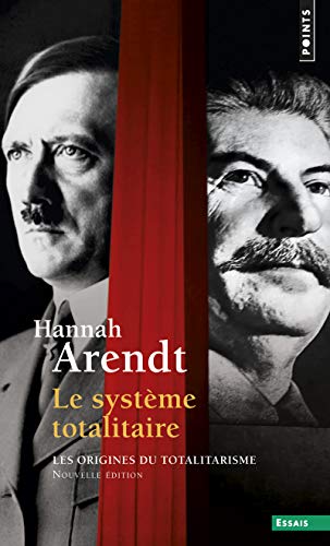 Le système totalitaire : Les origines du totalitarisme: Les Origines du totalitarisme - Tome 3