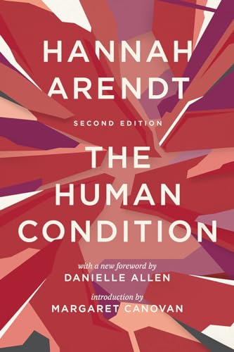 The Human Condition: Second Edition von University of Chicago Press