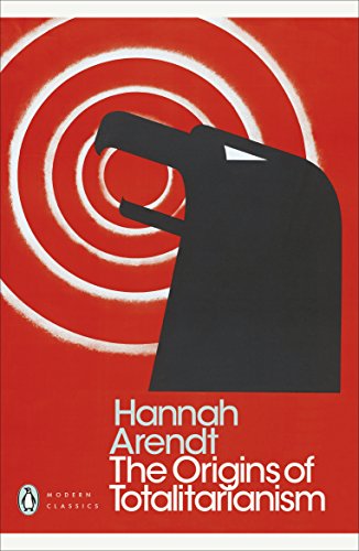 The Origins of Totalitarianism: Hannah Arendt (Penguin Modern Classics) von Penguin