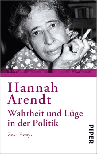 Wahrheit und Lüge in der Politik: Zwei Essays von PIPER