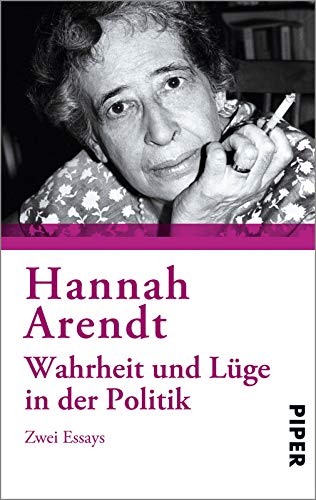 Wahrheit und Lüge in der Politik: Zwei Essays