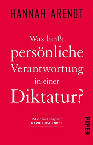 Was heißt persönliche Verantwortung in einer Diktatur?: Politische Philosophie