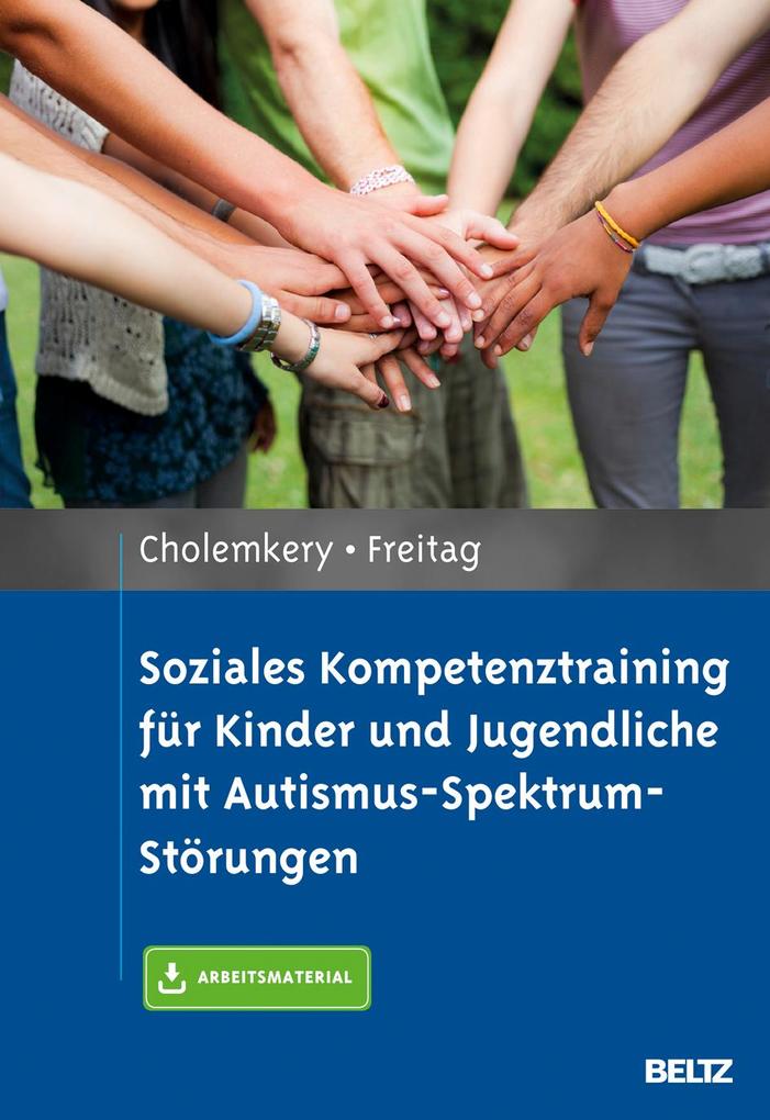 Soziales Kompetenztraining für Kinder und Jugendliche mit Autismus-Spektrum-Störungen von Psychologie Verlagsunion