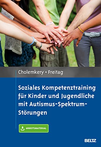 Soziales Kompetenztraining für Kinder und Jugendliche mit Autismus-Spektrum-Störungen: Mit E-Book inside und Arbeitsmaterial von Psychologie Verlagsunion