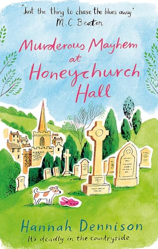 Murderous Mayhem at Honeychurch Hall: Hannah Dennison von Constable