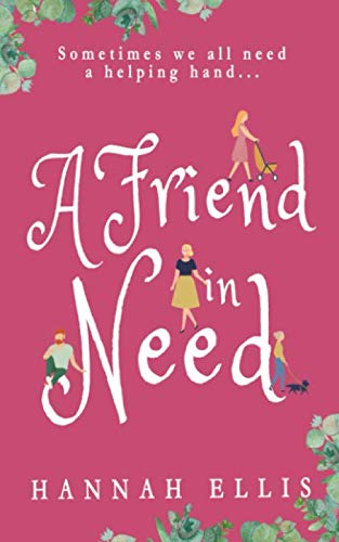 A Friend in Need (Friends Like These, Band 4)