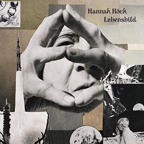Hannah Höch: Lebensbild: Eine collagierte Autobiografie
