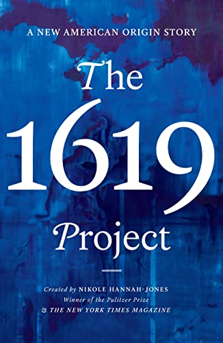 The 1619 Project: A New American Origin Story von RANDOM HOUSE UK
