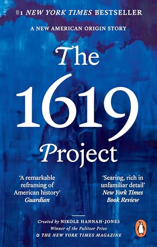 The 1619 Project: A New American Origin Story