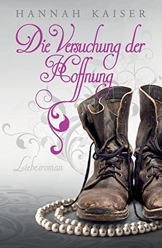 Die Versuchung der Hoffnung: Liebesroman Die Versuchung der Hoffnung: Liebesroman von CREATESPACE