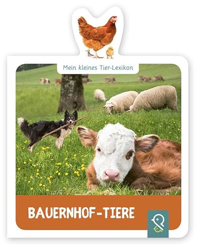 Bauernhof-Tiere: Mein kleines Tier-Lexikon