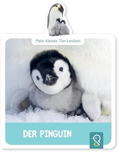 Der Pinguin: Mein kleines Tier-Lexikon