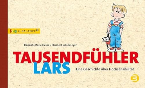 Tausendfühler Lars: Kinder mit Hochsensibilität (kids in BALANCE) von Balance Buch + Medien