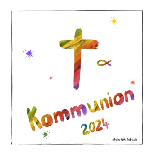 Mein Gästebuch - Kommunion: Erinnerungsbuch zum Eintragen von Glückwünschen zur ersten heiligen Kommunion Mein Gästebuch - Kommunion: Erinnerungsbuch zum Eintragen von Glückwünschen zur ersten heiligen Kommunion