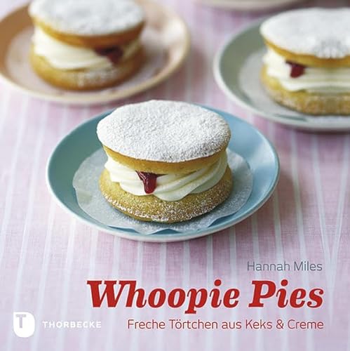 Whoopie Pies - Freche Törtchen aus Keks & Creme