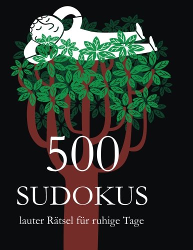 500 SUDOKUS lauter Rätsel für ruhige Tage