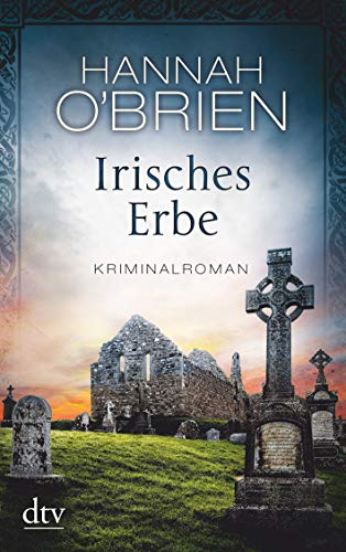 Irisches Erbe: Kriminalroman (Grace-O'Malley-Reihe, Band 4)