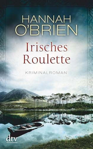Irisches Roulette: Kriminalroman (Grace-O'Malley-Reihe, Band 2)