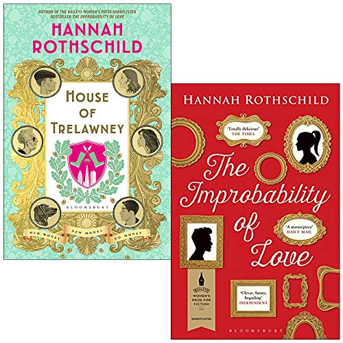 House of Trelawney & The Improbability of Love By Hannah Rothschild 2 Books Collection Set - Hannah Rothschild