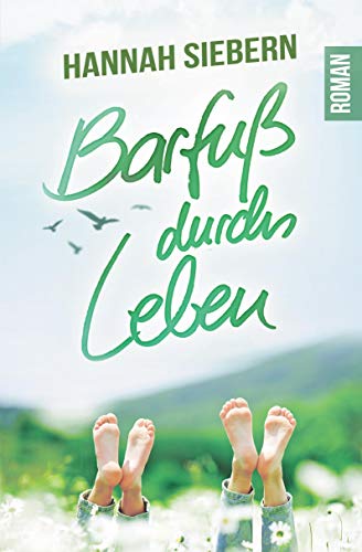 Barfuß durchs Leben von Books on Demand GmbH