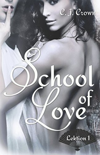 School of Love: Lektion 1 School of Love: Lektion 1 von Independently published