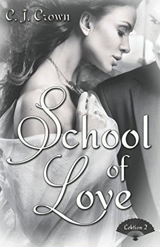School of Love: Lektion 2 von Independently published