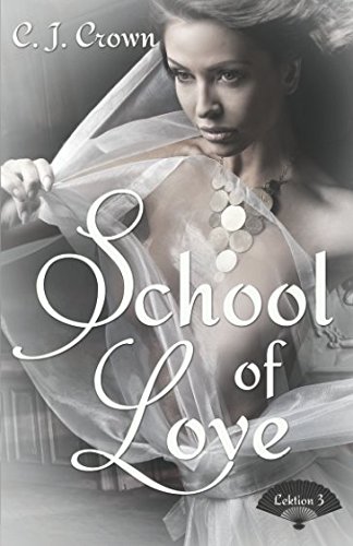 School of Love: Lektion 3 von Independently published