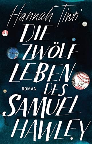Die zwölf Leben des Samuel Hawley: Roman von Kein & Aber