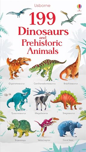 199 Dinosaurs and Prehistoric Animals (199 Pictures) von USBORNE CAT ANG