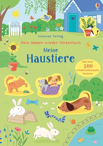 Mein Immer-wieder-Stickerbuch: Meine Haustiere: Mit über 200 wiederablösbaren Stickern (Meine Immer-wieder-Stickerbücher) Mein Immer-wieder-Stickerbuch: Meine Haustiere: Mit über 200 wiederablösbaren Stickern (Meine Immer-wieder-Stickerbücher)