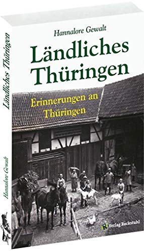 Ländliches Thüringen: Erinnerungen an Thüringen [Taschenbuch] von Rockstuhl Verlag