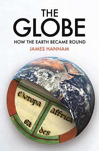 The Globe: How the Earth Became Round von Reaktion Books