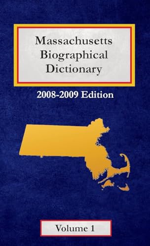 Massachusetts Biographical Dictionary - Volume 1 von North American Book Distributors, LLC